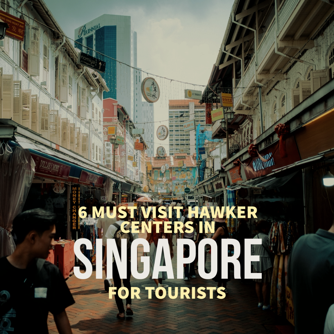 Exploring the Famous Hawker Centers in Singapore